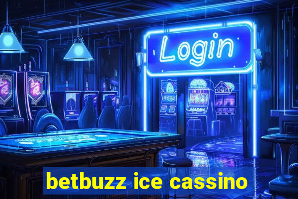 betbuzz ice cassino